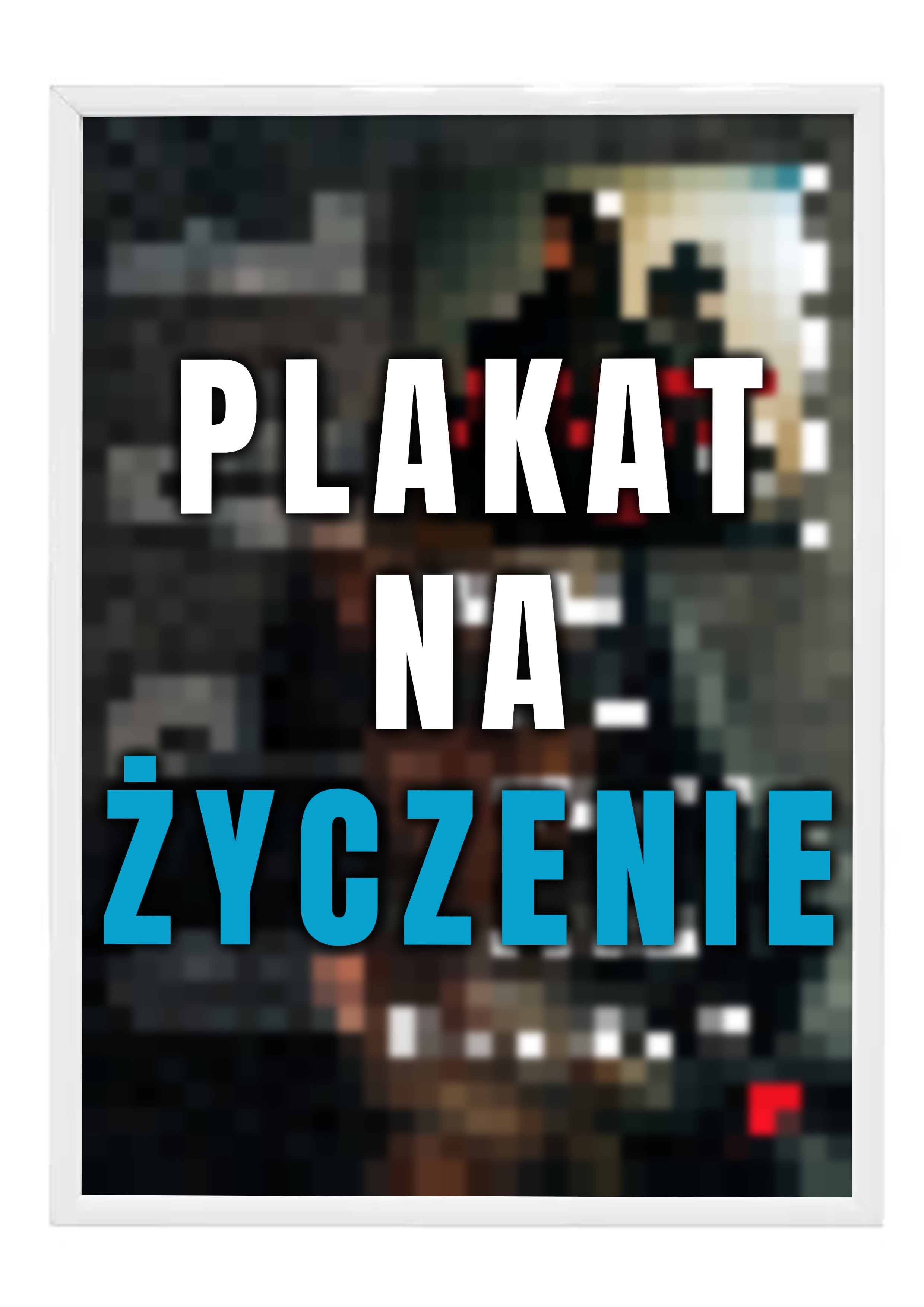 Plakat na życzenie